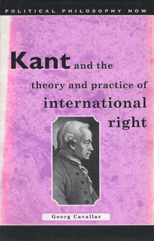 Kant and the Theory and Practice of International Right - cover