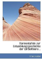 Normentafeln Zur Entwicklungsgeschichte Der Wirbelthiere ..