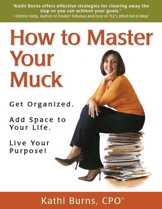 How to Master Your Muck ~ Get Organized. Add Space to Your L ... - cover