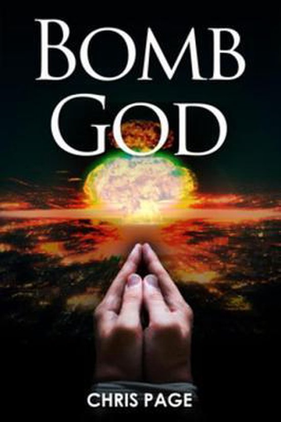 Bomb God (ebook), Chris Page 9781785385971 Boeken