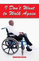 I Don’t Want to Walk Again