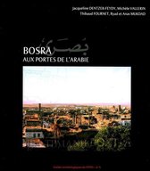 Guides archéologiques - Bosra. Aux portes de l'Arabie