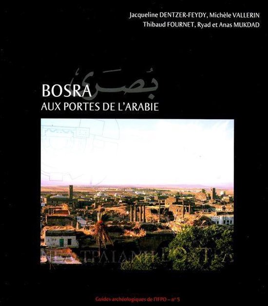 Guides archéologiques - Bosra. Aux portes de l’Arabie - cover