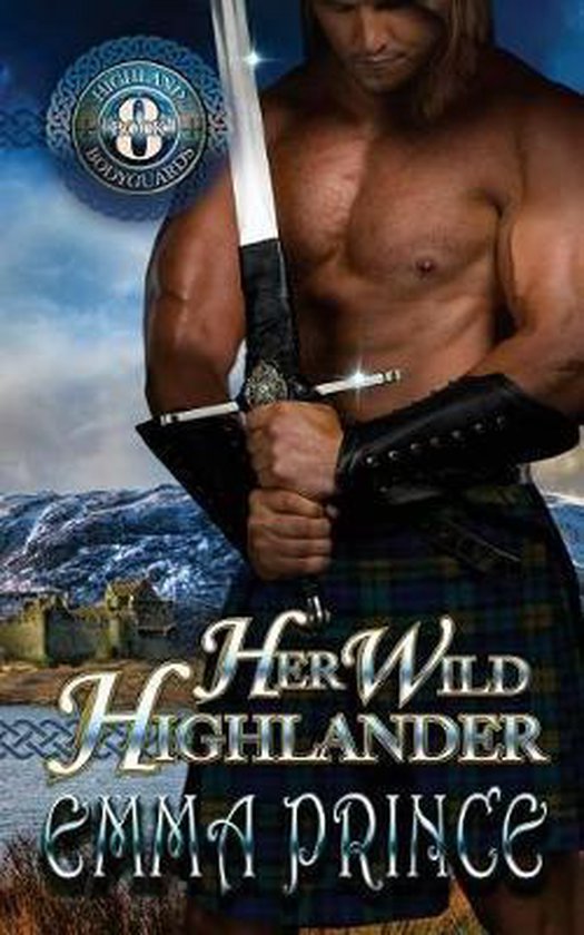 Highland Bodyguards- Her Wild Highlander