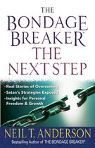 The Bondage Breaker®--The Next Step