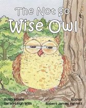 The Not So Wise Owl