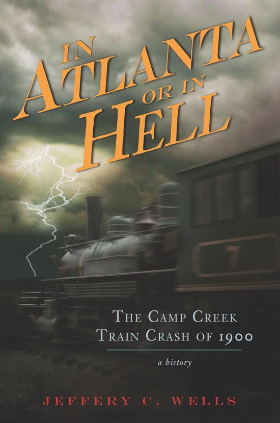 Disaster - The Camp Creek Train Crash of 1900: In Atlanta or ... - cover