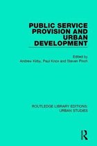 Routledge Library Editions: Urban Studies- Public Service Provision and Urban Development
