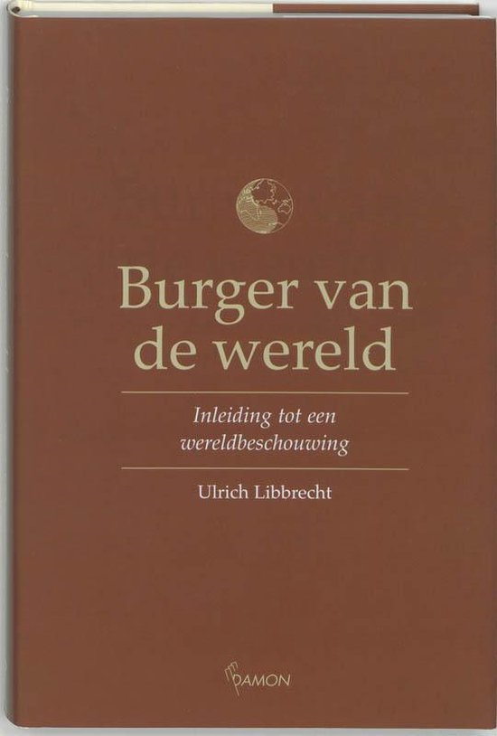 Cover van het boek 'Burger van de wereld / druk 1' van Ulrich Libbrecht