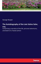 The Autobiography of the Late Salmo Salar, esq.