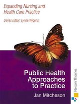 Expanding Nursing and Health Care Practice - Public Health N