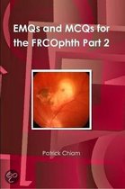 EMQs and MCQs for the FRCOphth Part 2