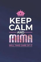 Keep Calm and Mima Will Take Care of It