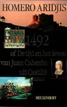 Meulenhoff kroniek 1076: 1492, of de tijd en het leven van juan cabezon uit castilië