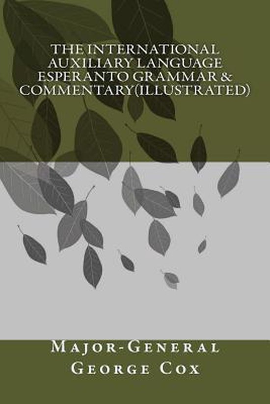 The International Auxiliary Language Esperanto Grammar & Com ... - cover