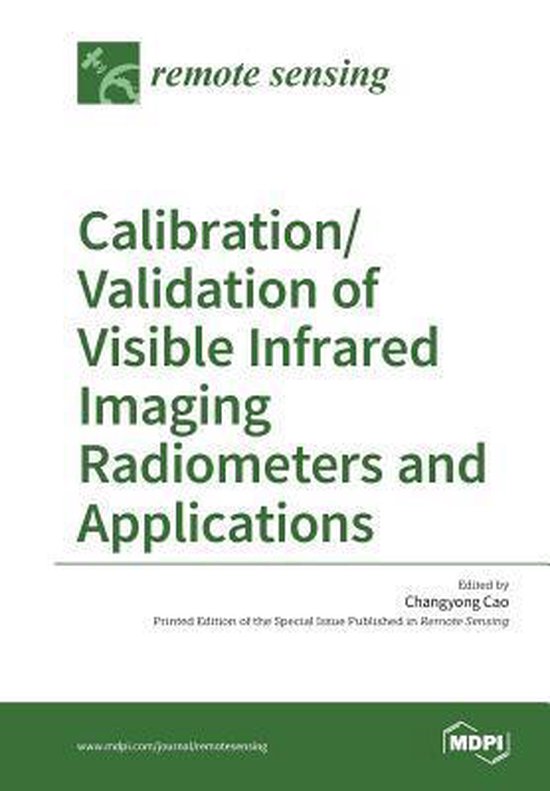 Calibration/Validation of Visible Infrared Imaging Radiometers and