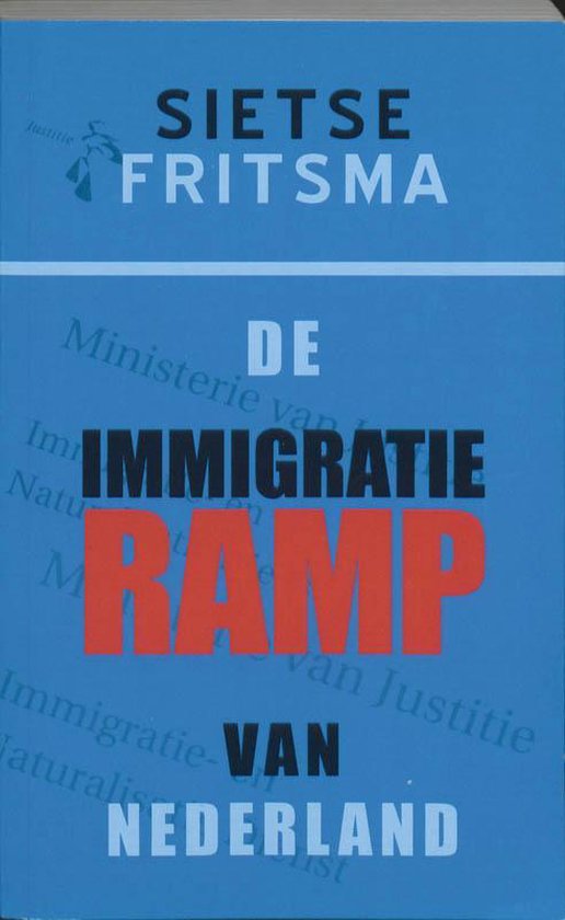 Cover van het boek 'De immigratieramp van Nederland' van Sietse Fritsma