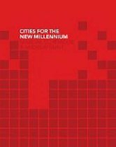 Cities for the New Millennium