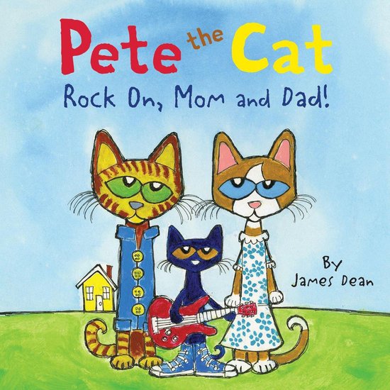 Pete the Cat - Pete the Cat: Rock On, Mom and Dad! - cover