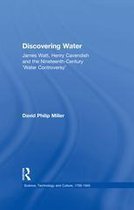 Science, Technology and Culture, 1700-1945 - Discovering Water