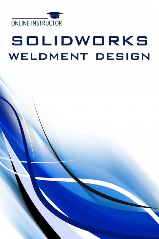 SolidWorks Weldment Design - cover