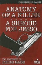 Anatomy of a Killer/A Shroud for Jesso