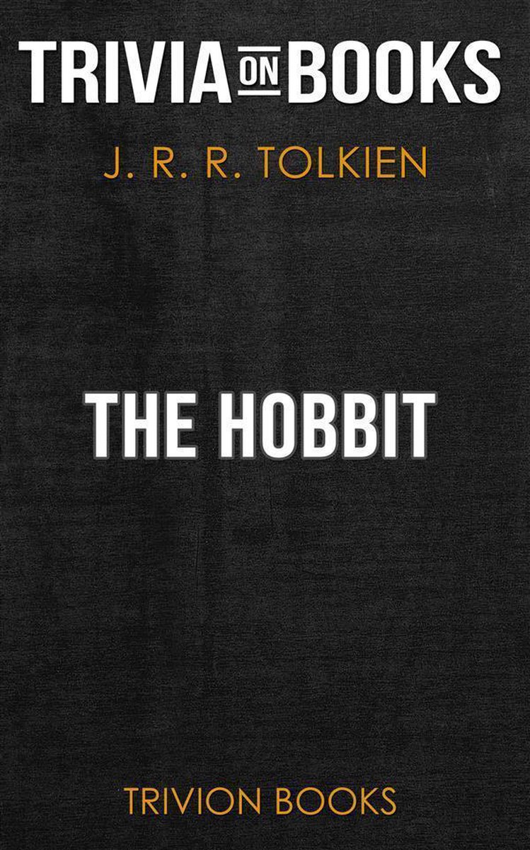 The Hobbit by J. R. R. Tolkien (Trivia-On-Books)