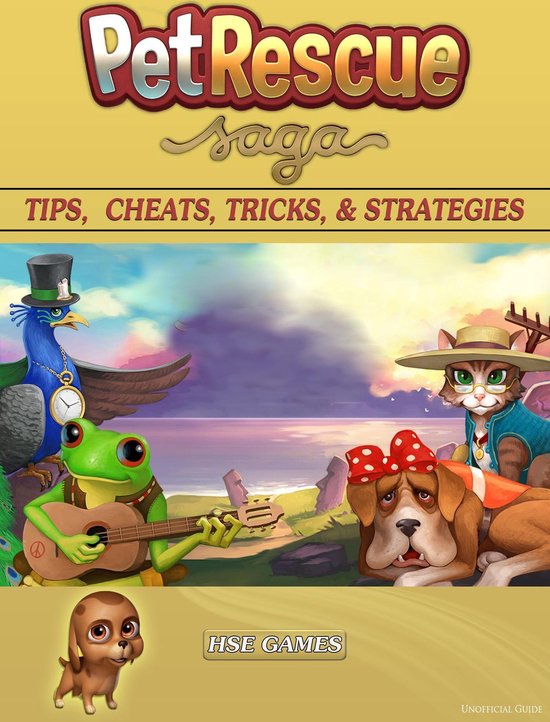 Pet Rescue Saga Tips, Cheats, Tricks, & Strategies