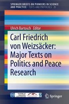 Carl Friedrich von Weizsaecker Major Texts on Politics and Peace Research