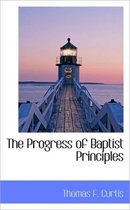 The Progress of Baptist Principles