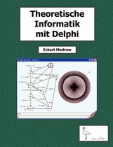 Theoretische Informatik Mit Delphi Fur Unterricht Und Selbststudium
