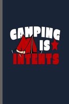 Camping is Intents