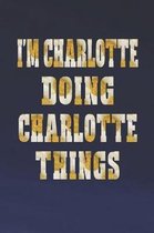 I'm Charlotte Doing Charlotte Things
