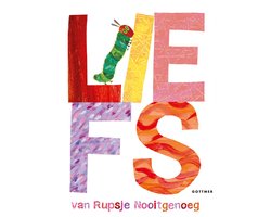 Omslag van LIEFS van Rupsje Nooitgenoeg - Prentenboek 22x26,5 cm