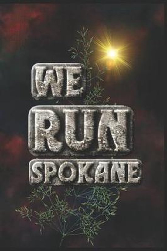 Run This City- We Run Spokane - cover