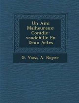 Un Ami Malheureux