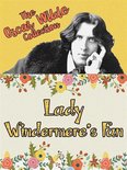 The Oscar Wilde Collection - Lady Windermere's Fan