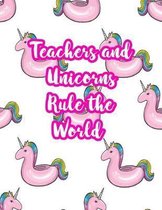 Teachers and Unicorns Rule the World