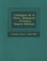 Catalogue de La Flore Valaisanne