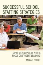 Successful School Staffing Strategies