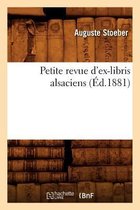 Petite Revue d'Ex-Libris Alsaciens, (Ed.1881)