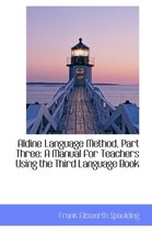 Aldine Language Method, Part Three