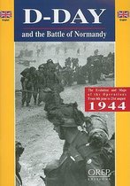 The D-Day and the Battle of Normandy