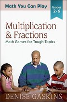 Math You Can Play 3 - Multiplication & Fractions