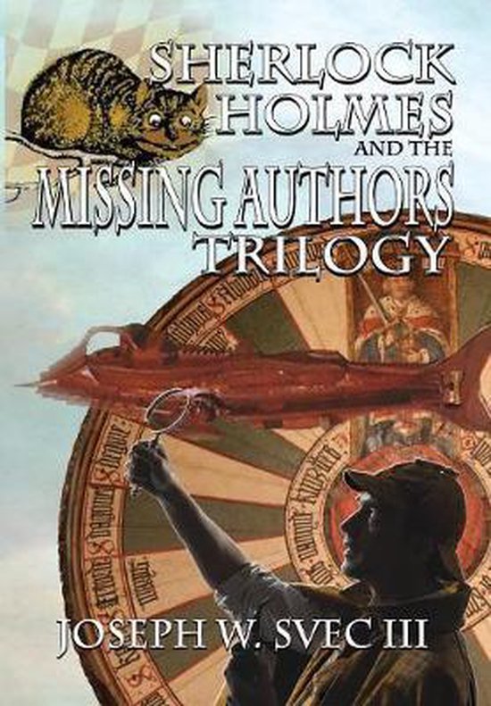 Sherlock Holmes and The Missing Authors Trilogy - cover