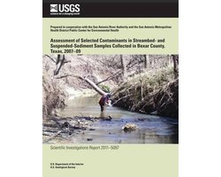 Assessment of Selected Contaminants in Streambed- and Suspended-Sediment Samples Collected in Bexar County, Texas, 2007?09