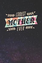 Coolest Mother Ever