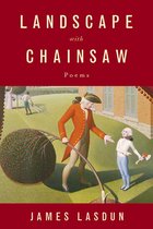 Omslag Landscape with Chainsaw: Poems