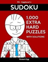 Mr. Egghead's Sudoku 1,000 Extra Hard Puzzles with Solutions