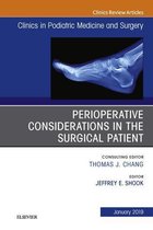 The Clinics: Orthopedics Volume 36-1 - Perioperative Considerations in the Surgical Patient, An Issue of Clinics in Podiatric Medicine and Surgery